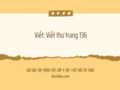 Viết thư trang 136 lớp 4 Kết nối tri thức với cuộc sống