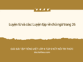 Luyện tập về chủ ngữ trang 26 lớp 4 Kết nối tri thức tập 2