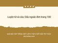 Luyện từ và câu: Dấu ngoặc đơn trang 100 KNTT tập 2