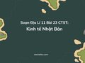 Soạn Địa Lí 11 Bài 23 Chân trời sáng tạo: Kinh tế Nhật Bản