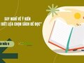 Suy nghĩ về ý kiến Cần biết lựa chọn sách để đọc