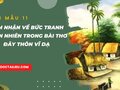 Cảm nhận về bức tranh thiên nhiên trong bài thơ Đây thôn Vĩ Dạ