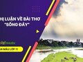 Nghị luận về bài thơ Sông Đáy