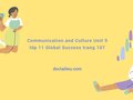 Communication and Culture Unit 9 lớp 11 Global Success trang 107