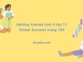 Getting Started Unit 9 lớp 11 Global Success trang 100