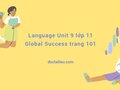 Language Unit 9 lớp 11 Global Success trang 101