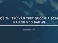 Đề thi thử văn THPT quốc gia 2024 mẫu số 5 có đáp án