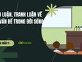 Thảo luận, tranh luận về một vấn đề trong đời sống