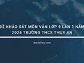 Đề khảo sát môn Văn lớp 9 lần 1 năm 2024 trường THCS Thụy An