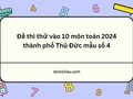 Đề thi thử Toán vào lớp 10 năm 2024 thành phố Thủ Đức mẫu số 4