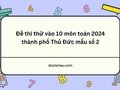 Đề thi thử vào 10 môn toán 2024 thành phố Thủ Đức mẫu số 2