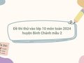 Đề thi thử vào lớp 10 môn toán 2024 huyện Bình Chánh mẫu 2