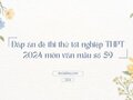 Đáp án đề thi thử tốt nghiệp THPT 2024 môn văn mẫu số 59