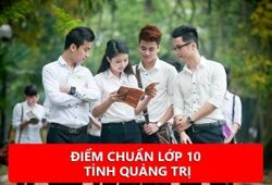 Điểm chuẩn lớp 10 tỉnh Quảng Trị năm học 2020/2021