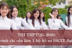 Thi THPTQG 2020: Thí sinh chỉ cần làm 1 bộ hồ sơ ĐKXT đại học