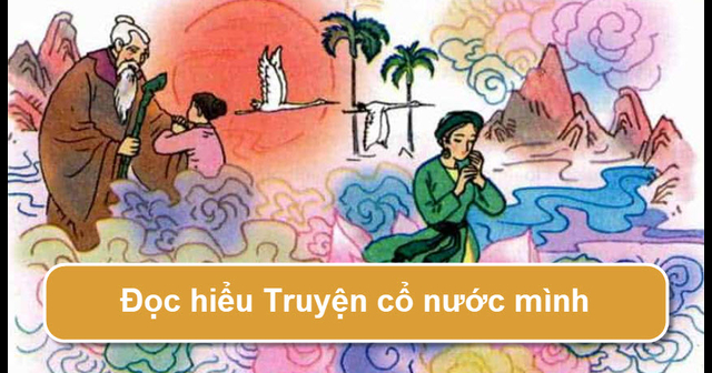 Đọc hiểu Truyện cổ nước mình - Lâm Thị Mỹ Dạ