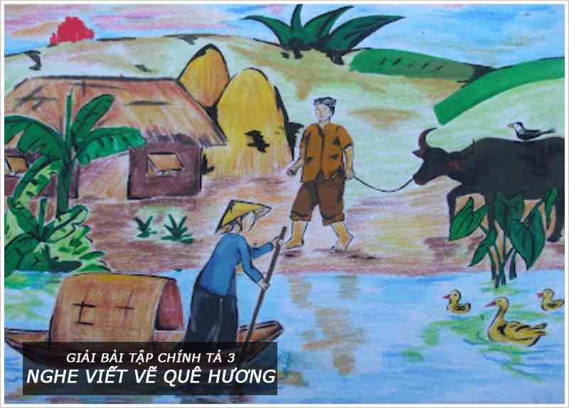Vẽ quê hương  Bài thơ Vẽ quê hương Định Hải SGK TV 3