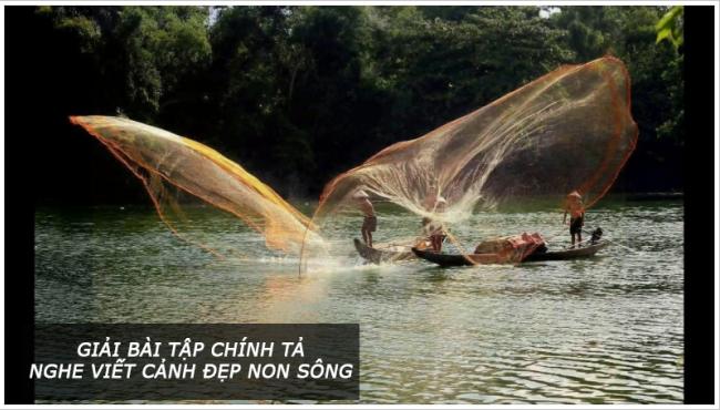 Giải bài tập chính tả trang 101 Tiếng Việt 3 Nghe viết Cảnh đẹp non sông