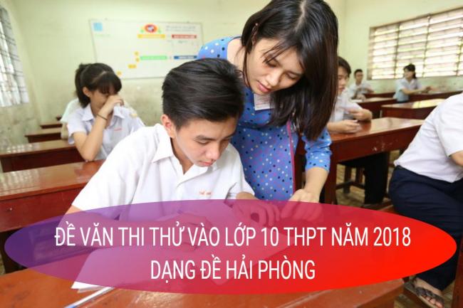 học sinh làm đề Văn thi thử vào lớp 10 tỉnh Hải Phòng năm 2018