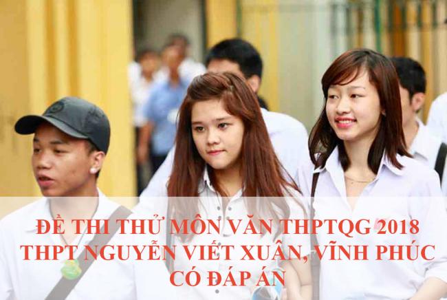 học sinh làm đề văn thi thử THPT Nguyễn Viết Xuân năm 2018