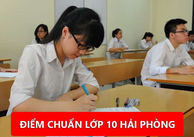 Điểm chuẩn lớp 10 năm 2021 Hải Phòng các trường công lập và trường chuyên