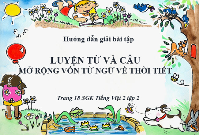 Giải bài tập Luyện từ và câu mở rộng vốn từ ngữ về thời tiết Tiếng Việt 2 tập 2
