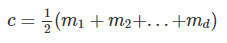 c = 1/2 ( m 1 + m 2 + . . . + m d )