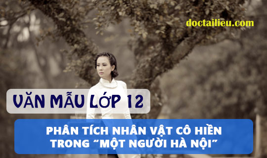 Phân tích nhân vật cô Hiền trong Một người Hà Nội