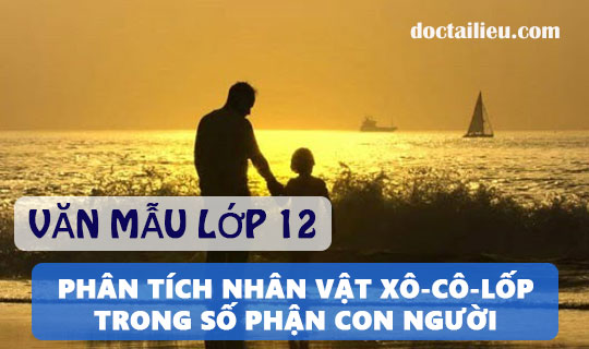 Phân tích nhân vật Xô-cô-lốp trong Số phận con người