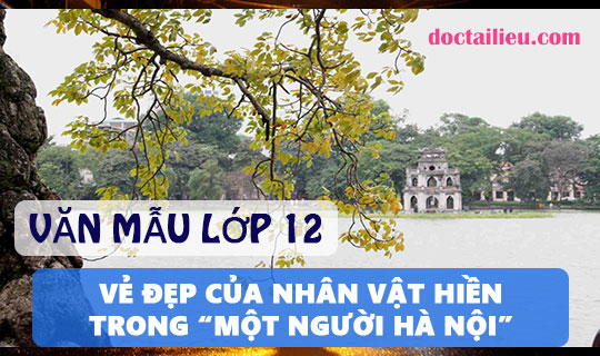 Vẻ đẹp của nhân vật Hiền trong truyện ngắn Một người Hà Nội