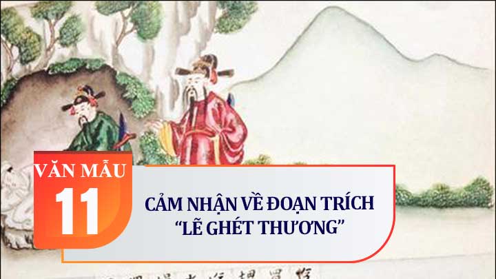 Cảm nhận về đoạn trích Lẽ ghét thương (trích Truyện Lục Vân Tiên)