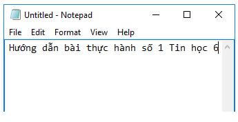 Thực hành gõ một số chữ trên Notepad