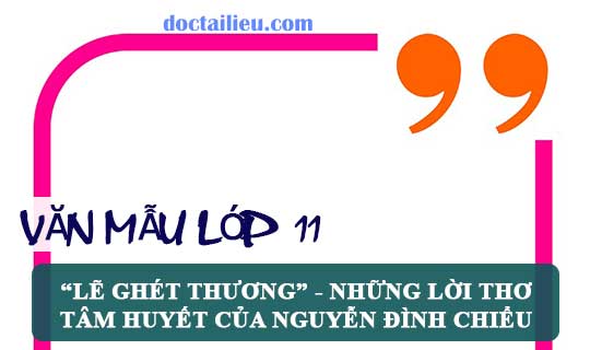 Lẽ ghét thương – những lời thơ tâm huyết của Nguyễn Đình Chiểu