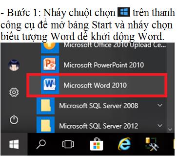 mở bảng Start và nháy chọn biểu tượng Word để khởi động Word.