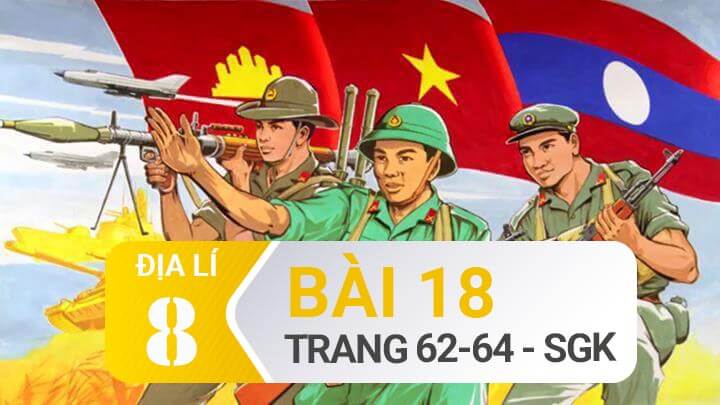 Câu Hỏi Bài 18 Trang 62-64 Sgk Địa Lí 8 | Trả Lời Câu Hỏi Bài 18 Tr 62-64  Sgk Địa Lý Lớp 8