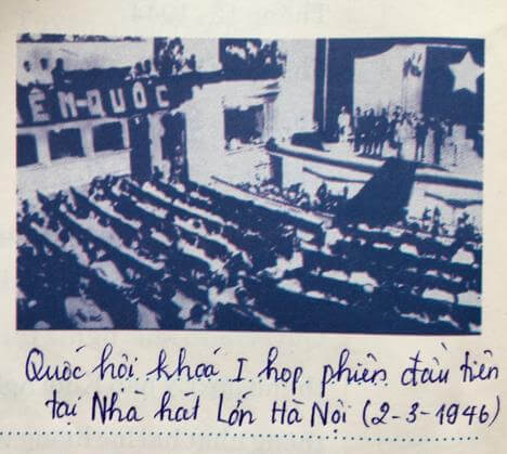 Ngày 2-3-1946, Quốc hội khóa I họp phiên đầu tiên tại Nhà hát Lớn Hà Nội.