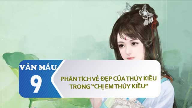 Phân Tích Vẻ Đẹp Của Thúy Kiều Trong Đoạn Trích Chị Em Thúy Kiều