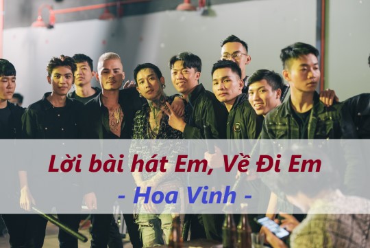 Lời bài hát Em về đi em, lyrics hợp âm Em ve di em - Hoa Vinh