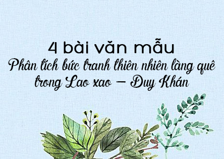 Phân tích bức tranh thiên nhiên làng quê trong bài Lao xao – Văn mẫu 6