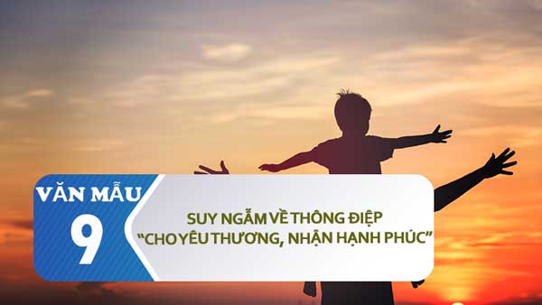 Suy ngẫm về thông điệp Cho yêu thương, nhận hạnh phúc