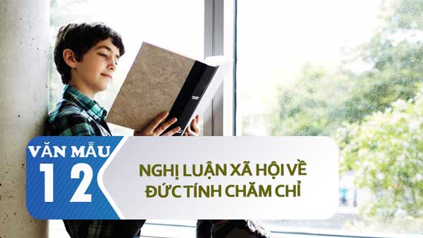 Nghị luận xã hội về đức tính chăm chỉ