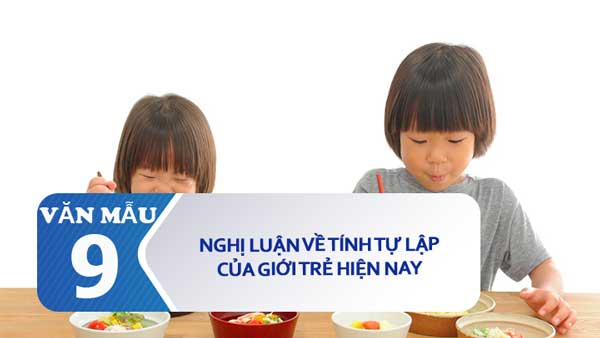 Nghị luận về tính tự lập của giới trẻ hiện nay