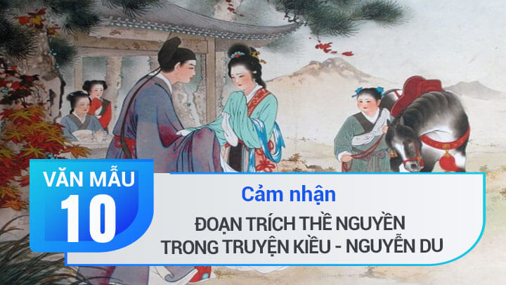 Cảm nhận đoạn trích Thề nguyền trong Truyện Kiều – Nguyễn Du