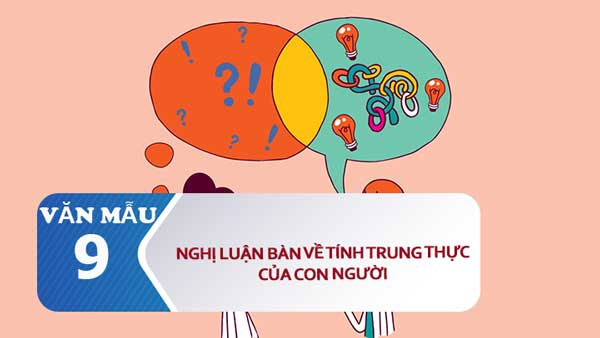 Nghị luận bàn về tính trung thực của con người