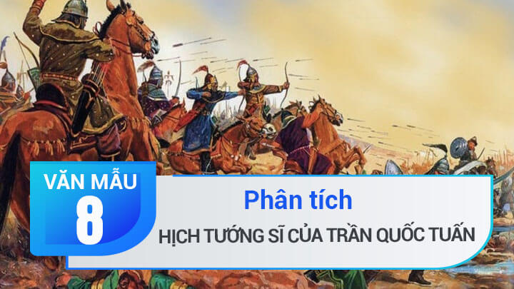 Phân tích Hịch tướng sĩ của Trần Quốc Tuấn