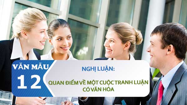 Nghị Luận Quan điểm Về Một Cuộc Tranh Luận Co Văn Hoa