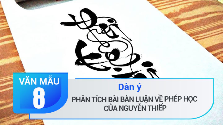 Dàn ý phân tích bài Bàn luận về phép học của Nguyễn Thiếp