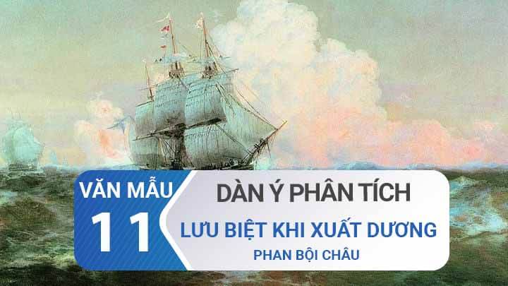 Dàn ý phân tích bài thơ Lưu biệt khi xuất dương – Phan Bội Châu