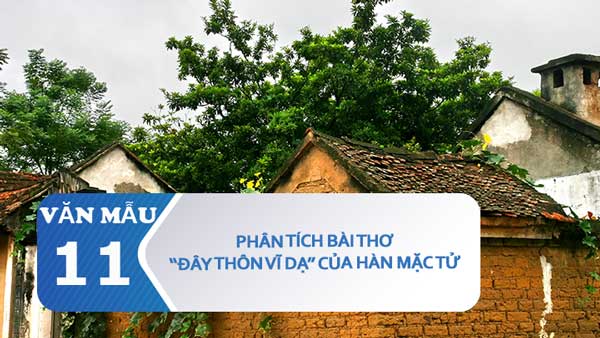 Phân tích bài thơ Đây thôn Vĩ Dạ của Hàn Mặc Tử