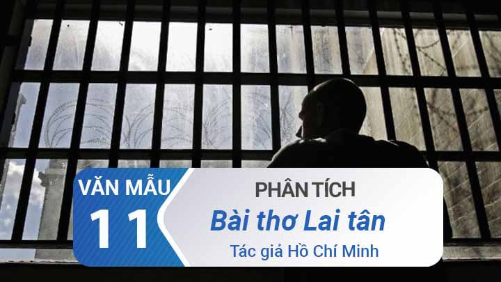 Phân tích bài thơ Lai tân của Hồ Chí Minh